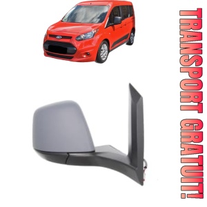 Oglinda Dreapta FORD TOURNEO CONNECT / GRAND TOURNEO CONNECT V408 MPV din 2013 - 2022, Auto, Reglaj electric, Completa