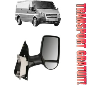 Oglinda Dreapta FORD TRANSIT Van (FA_ _) din 2000 - 2014, Auto, Reglaj manual, Completa