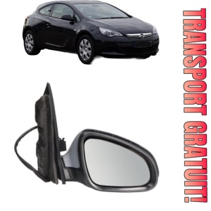 Oglinda Dreapta OPEL ASTRA J GTC din 2011 - 2018, Auto, Reglaj electric, Completa