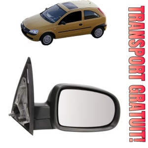 Oglinda Dreapta OPEL CORSA C (X01) din 2000 - 2009, Auto, Reglaj electric, Completa
