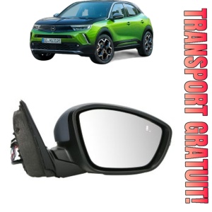 Oglinda Dreapta OPEL MOKKA din 2012 - 2024, Auto, Reglaj electric, Completa