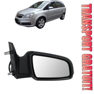 Oglinda Dreapta OPEL ZAFIRA B Box Body/MPV (A05) din 2005 - 2015, Auto, Reglaj electric, Completa