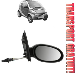 Oglinda Dreapta SMART FORTWO Coupe (450) din 2004 - 2007, Auto, Reglaj mecanic, Completa
