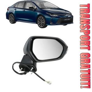 Oglinda Dreapta TOYOTA COROLLA Saloon (_E21_) din 2019 - 2021, Auto, Reglaj electric, Completa