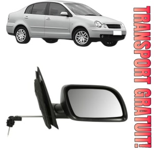 Oglinda Dreapta Volkswagen POLO IV Saloon (9A4, 9A2, 9N2, 9A6) din 2002 - 2012, Auto, Reglaj mecanic, Completa