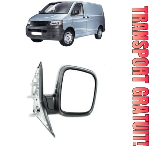 Oglinda Dreapta Volkswagen TRANSPORTER T5 Van (7HA, 7HH, 7EA, 7EH) din 2003 - 2015, Auto, Reglaj manual, Completa