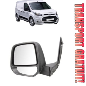 Oglinda Stanga FORD TRANSIT CONNECT V408 Box Body/MPV din 2013 - 2021, Auto, Reglaj manual, Completa