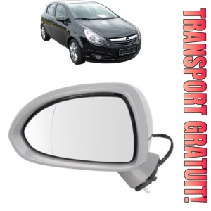 Oglinda Stanga OPEL CORSA D (S07) din 2006 - 2014, Auto, Reglaj electric, Completa