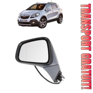 Oglinda Stanga OPEL MOKKA / MOKKA X (J13) din 2012 - 2019, Auto, Reglaj electric, Completa