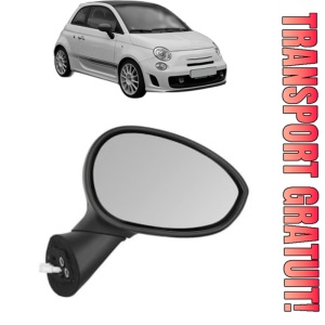 Oglinda Dreapta ABARTH 500C / 595C / 695C din 2008 - 2016, Auto, Reglaj electric, Completa