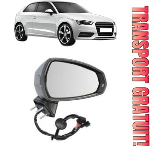 Oglinda Dreapta AUDI A3 (8V1, 8VK) din 2012 - 2020, Auto, Reglaj electric, Completa