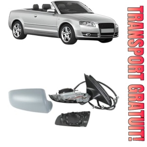 Oglinda Dreapta AUDI A4 B6 Convertible (8H7) din 2002 - 2005, Auto, Reglaj electric, Completa