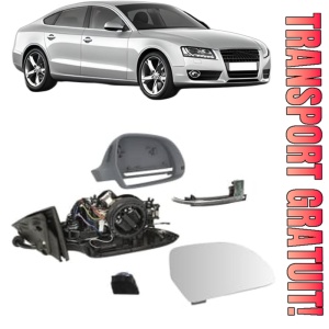 Oglinda Dreapta AUDI A5 Sportback (8TA) din 2009 - 2017, Auto, Reglaj electric, Completa