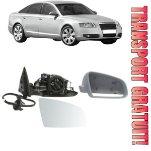 Oglinda Dreapta AUDI A6 C6 (4F2) din 2004 - 2011, Auto, Reglaj electric, Completa