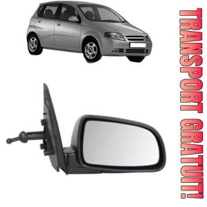 Oglinda Dreapta CHEVROLET AVEO / KALOS Hatchback (T200) din 2003 - 2008, Auto, Reglaj mecanic, Completa