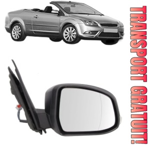 Oglinda Dreapta FORD FOCUS II Convertible din 2006 - 2010, Auto, Reglaj electric, Completa