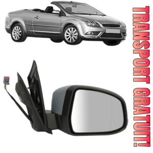 Oglinda Dreapta FORD FOCUS II Convertible din 2006 - 2010, Auto, Reglaj electric, Completa