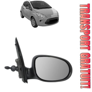 Oglinda Dreapta FORD KA din 1996 - 2016, Auto, Reglaj mecanic, Completa