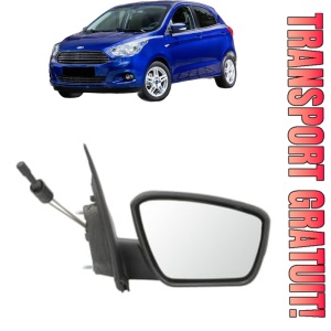 Oglinda Dreapta FORD KA+ III (UK, FK) din 2016 - 2018, Auto, Reglaj mecanic, Completa