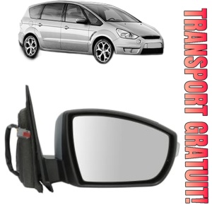 Oglinda Dreapta FORD S-MAX (WA6) din 2006 - 2014, Auto, Reglaj electric, Completa