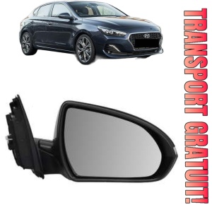 Oglinda Dreapta HYUNDAI i30 FASTBACK (PDE, PDEN) din 2017, Auto, Reglaj electric, Completa