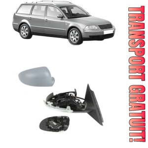 Oglinda Dreapta Volkswagen PASSAT B5.5 Variant (3B6) din 2000 - 2005, Auto, Reglaj electric, Completa