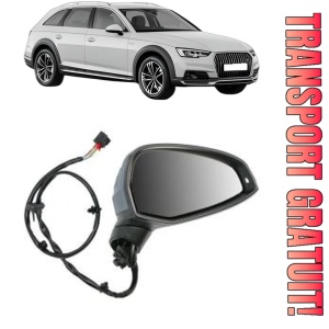 Oglinda Stanga AUDI A4 Allroad B9 (8WH, 8WJ) din 2016 - 2020, Auto, Reglaj electric, Completa