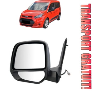 Oglinda Stanga FORD TOURNEO CONNECT / GRAND TOURNEO CONNECT V408 MPV din 2013 - 2022, Auto, Reglaj electric, Completa