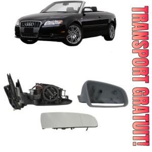Oglinda Dreapta AUDI A4 B7 Convertible (8HE) din 2006 - 2009, Auto, Reglaj electric, Completa