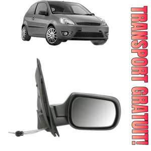 Oglinda Dreapta FORD FIESTA V Van din 2002 - 2010, Auto, Reglaj mecanic, Completa