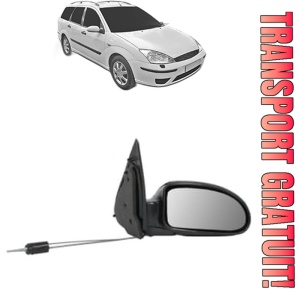Oglinda Dreapta FORD FOCUS I Estate Van (DNW) din 1998 - 2005, Auto, Reglaj mecanic, Completa