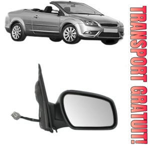 Oglinda Dreapta FORD FOCUS II Convertible din 2006 - 2010, Auto, Reglaj electric, Completa