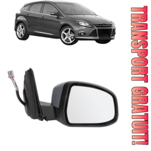 Oglinda Dreapta FORD FOCUS III din 2010 - 2020, Auto, Reglaj electric, Completa