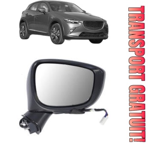 Oglinda Dreapta MAZDA CX-3 (DK) din 2015 - 2018, Auto, Reglaj electric, Completa
