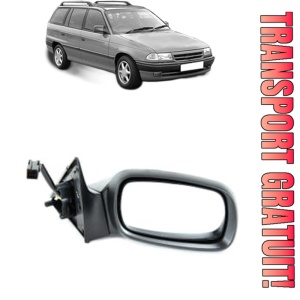 Oglinda Dreapta OPEL ASTRA F Estate (T92) din 1991 - 1998, Auto, Reglaj electric, Completa