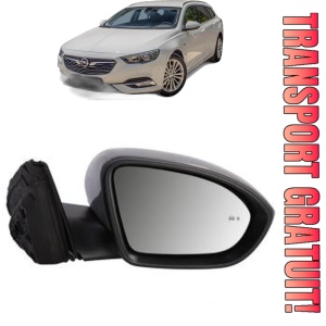 Oglinda Dreapta OPEL INSIGNIA B Country Tourer (Z18) din 2017 - 2018, Auto, Reglaj electric, Completa