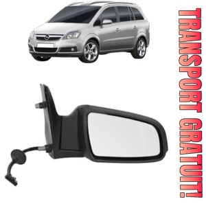 Oglinda Dreapta OPEL ZAFIRA / ZAFIRA FAMILY B (A05) din 2005 - 2015, Auto, Reglaj electric, Completa