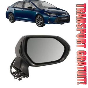 Oglinda Dreapta TOYOTA COROLLA Saloon (_E21_) din 2019 - 2021, Auto, Reglaj electric, Completa