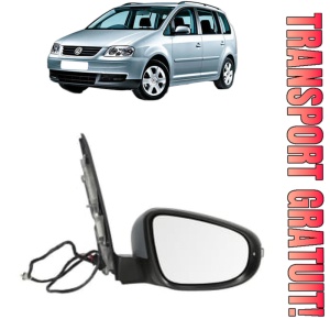 Oglinda Dreapta Volkswagen TOURAN Box Body/MPV (1T1, 1T2) din 2003 - 2010, Auto, Reglaj electric, Completa