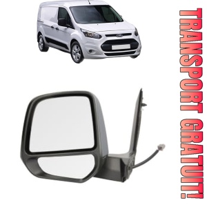Oglinda Stanga FORD TRANSIT CONNECT V408 Box Body/MPV din 2013 - 2021, Auto, Reglaj electric, Completa