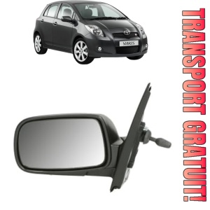 Oglinda Stanga TOYOTA YARIS (_P9_) din 2005 - 2014, Auto, Reglaj mecanic, Completa