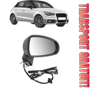 Oglinda Dreapta AUDI A1 Sportback (8XA, 8XF) din 2011 - 2018, Auto, Reglaj electric, Completa