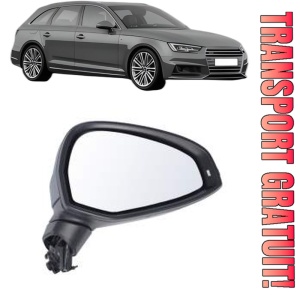 Oglinda Dreapta AUDI A4 B9 Avant (8W5, 8WD) din 2015 - 2024, Auto, Reglaj electric, Completa