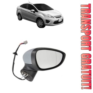Oglinda Dreapta FORD FIESTA Saloon din 2002 - 2017, Auto, Reglaj electric, Completa