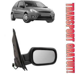 Oglinda Dreapta FORD FIESTA V Van din 2002 - 2010, Auto, Reglaj electric, Completa