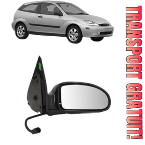 Oglinda Dreapta FORD FOCUS I (DAW, DBW) din 1998 - 2007, Auto, Reglaj electric, Completa