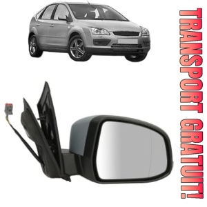 Oglinda Dreapta FORD FOCUS II (DA_, HCP, DP) din 2004 - 2012, Auto, Reglaj electric, Completa