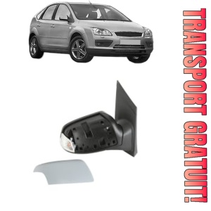 Oglinda Dreapta FORD FOCUS II (DA_, HCP, DP) din 2004 - 2012, Auto, Reglaj electric, Completa