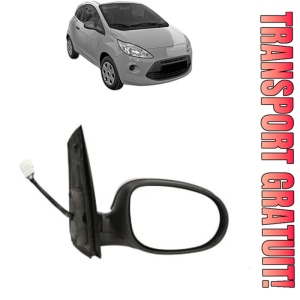 Oglinda Dreapta FORD KA din 1996 - 2016, Auto, Reglaj electric, Completa