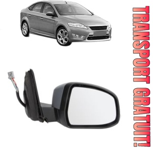Oglinda Dreapta FORD MONDEO IV Saloon (BA7) din 2007 - 2015, Auto, Reglaj electric, Completa